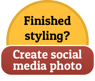 Finished styling? Click here to create your social media photo